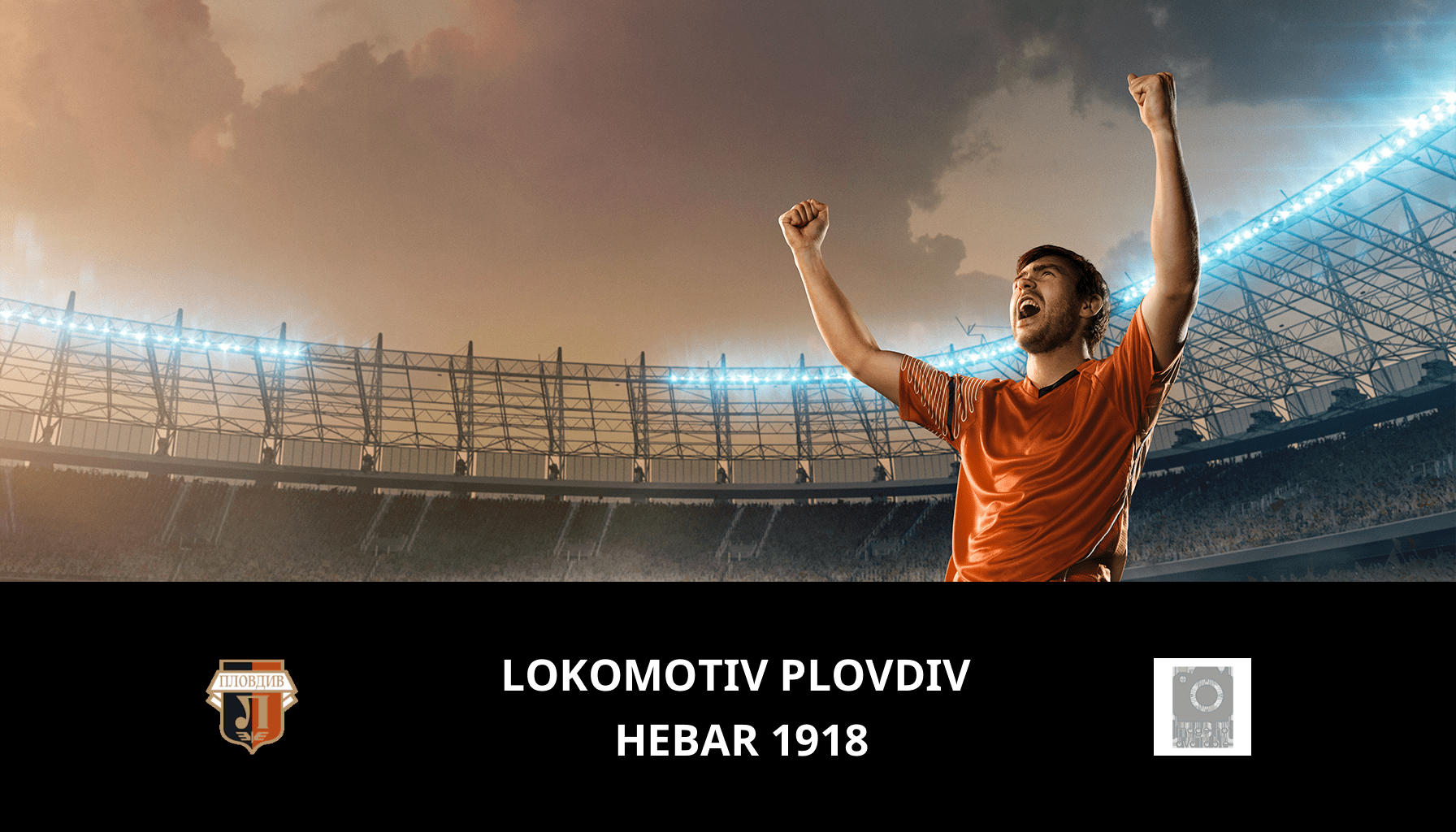 Pronostic Lokomotiv Plovdiv VS Hebar 1918 du 24/02/2024 Analyse de la rencontre